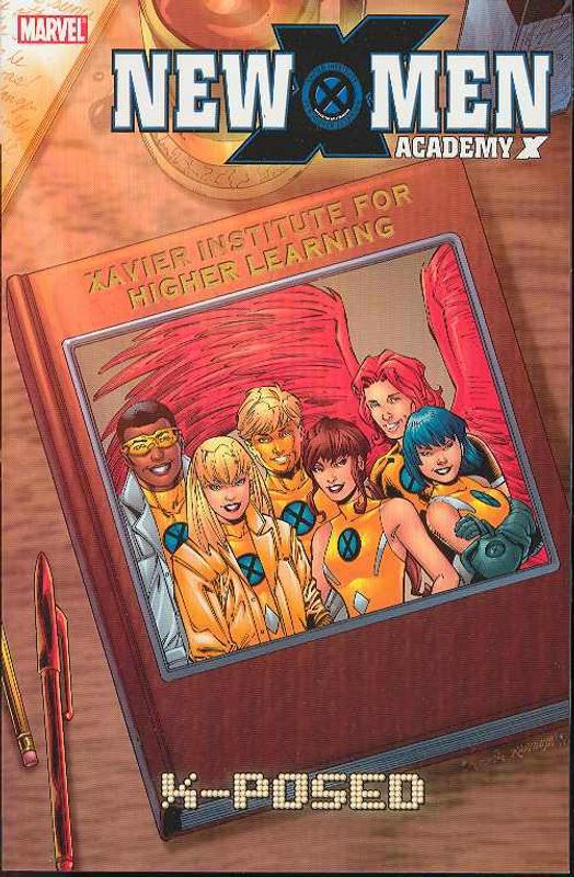 NEW X-MEN ACADEMY X VOL 03 X-POSED TP