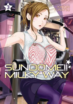 SUNDOME MILKY WAY GN VOL 03