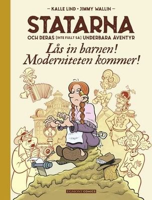 Statarna 3 - Lås in barnen! Moderniteten kommer! HC