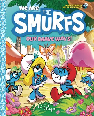 WE ARE THE SMURFS SC GN VOL 04 OUR BRAVE WAY