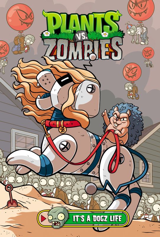 PLANTS VS. ZOMBIES VOLUME 25: IT'S A DOGZ LIFE