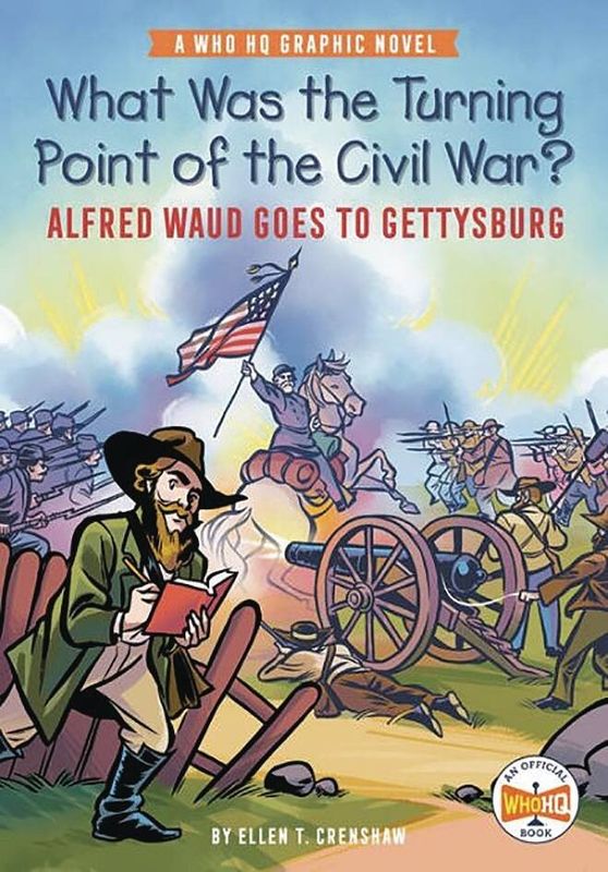 TURNING POINT OF CIVIL WAR WAUD GOES TO GETTYSBURG HC GN