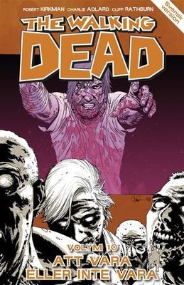 The Walking dead Vol 10 - Att vara eller inte vara SC