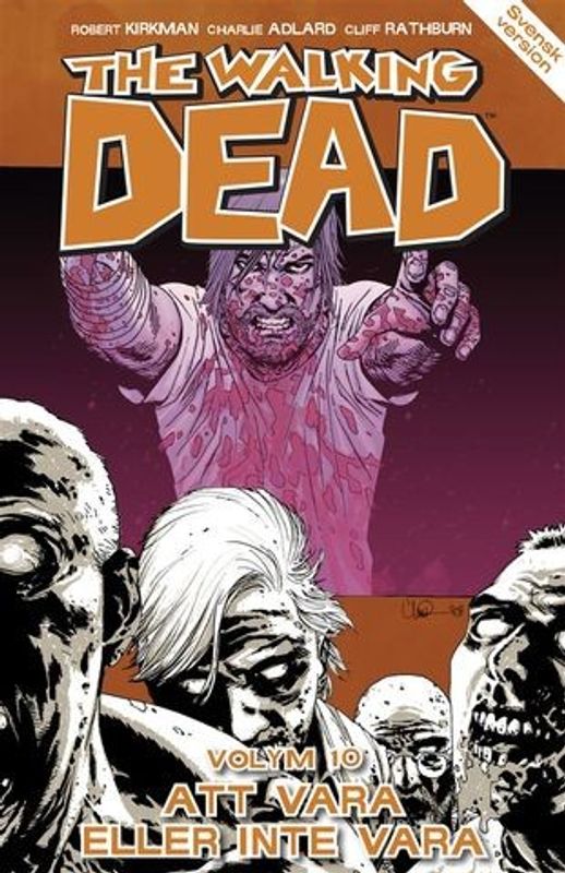 The Walking dead Vol 10 - Att vara eller inte vara SC