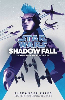 STAR WARS ALPHABET SQUADRON HC NOVEL SHADOW FALL