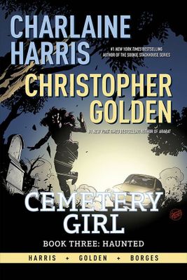 CHARLAINE HARRIS CEMETERY GIRL HC VOL 03 HAUNTED