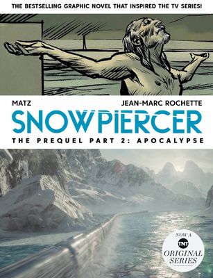 SNOWPIERCER PREQUEL VOL 02 APOCALYPSE