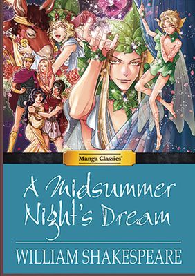 MANGA CLASSICS A MIDSUMMER NIGHTS DREAM HC ORIG TEXT ED