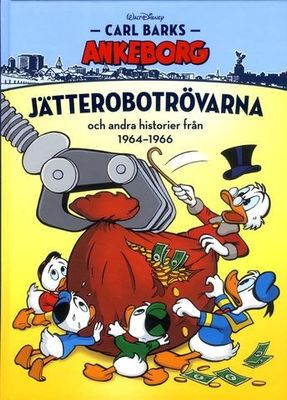 Carl Barks Ankeborg 17 - Jätterobotrövarna HC