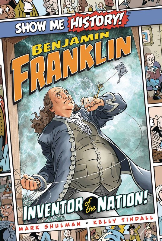 SHOW ME HISTORY GN BENJAMIN FRANKLIN
