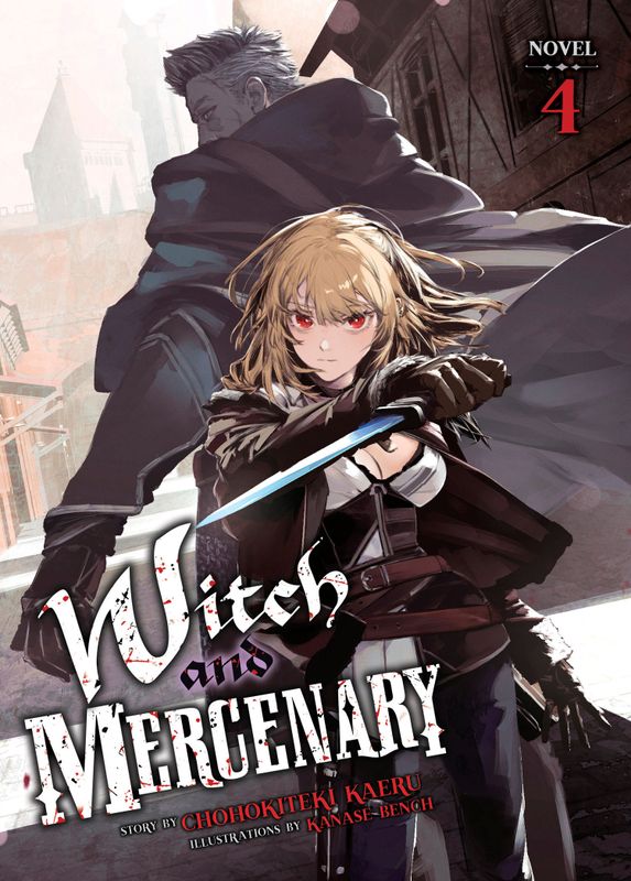 WITCH AND MERCENARY (LIGHT NOVEL) VOL. 4