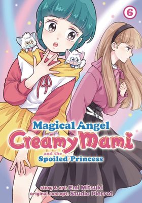 MAGICAL ANGEL CREAMY MAMI SPOILED PRINCESS GN VOL 06