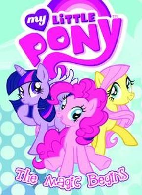 MY LITTLE PONY TP VOL 01 THE MAGIC BEGINS