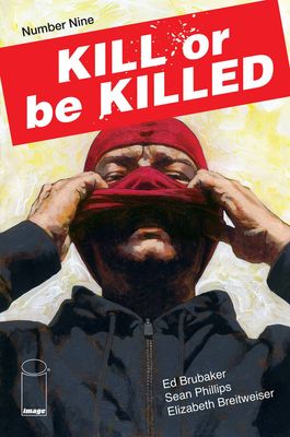 KILL OR BE KILLED #9 (MR)