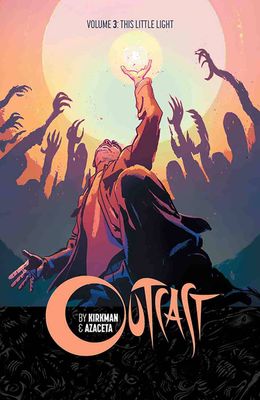 OUTCAST BY KIRKMAN & AZACETA TP VOL 03 LITTLE LIGHT (MR)