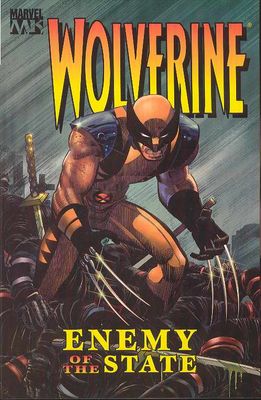 WOLVERINE ENEMY OF THE STATE VOL 01 TP