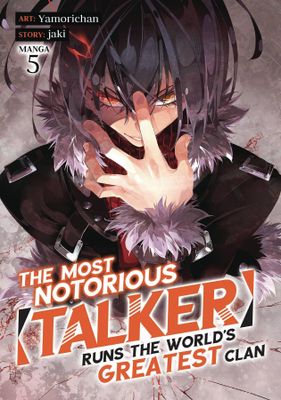MOST NOTORIOUS TALKER RUNS GREATEST CLAN NOVEL SC VOL 05