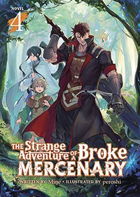 STRANGE ADVENTURE OF BROKE MERCENARY GN VOL 04
