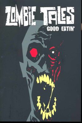 ZOMBIE TALES TP VOL 03 GOOD EATIN