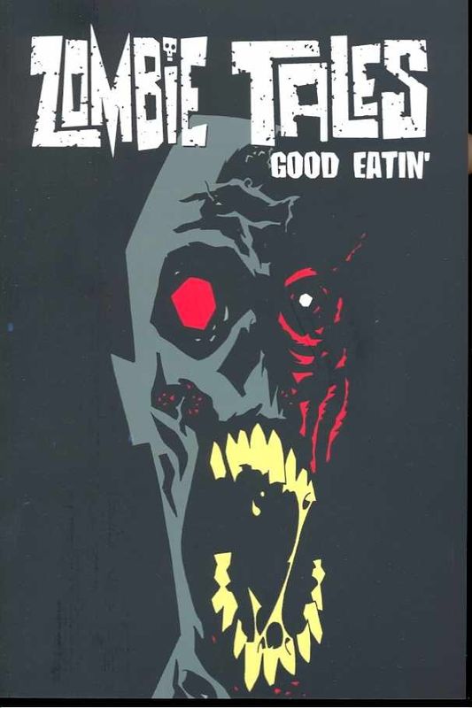 ZOMBIE TALES TP VOL 03 GOOD EATIN