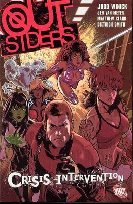 OUTSIDERS TP VOL 04 CRISIS INTERVENTION