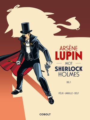 Arsène Lupin mot Sherlock Holmes, del 1 HC