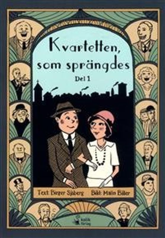 Kvartetten som sprängdes. Del 1 SC