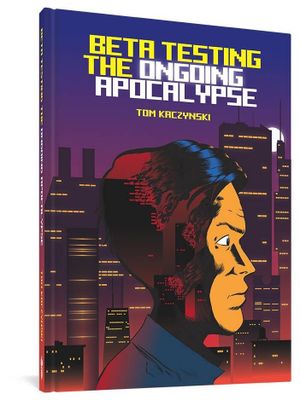 BETA TESTING THE ONGOING APOCALYPSE HC