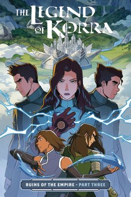 LEGEND OF KORRA TP VOL 06 RUINS OF EMPIRE PT 3