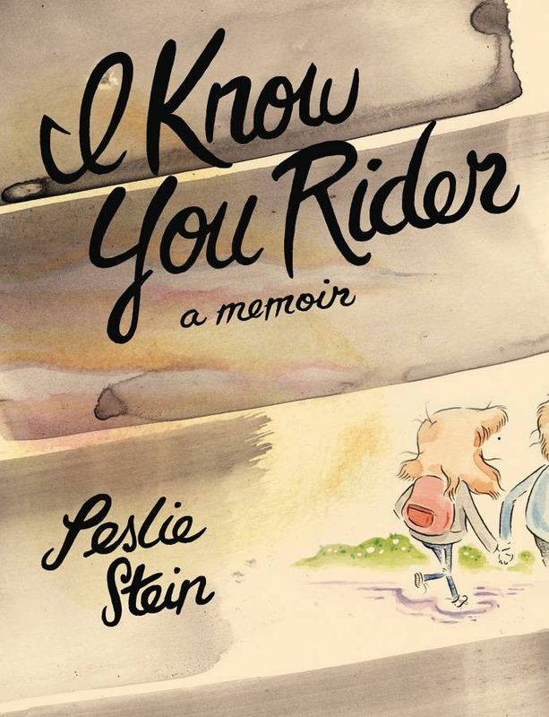 I KNOW YOU RIDER HC MEMOIR LESLIE STEIN (MR)