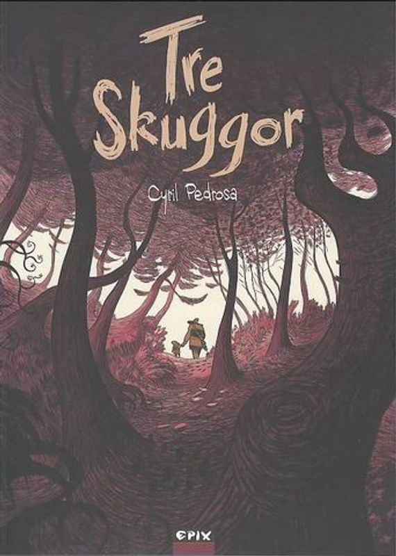 Tre Skuggor av Cyril Pedrosa