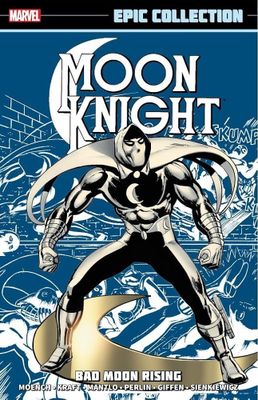 MOON KNIGHT EPIC COLLECTION TP BAD MOON RISING