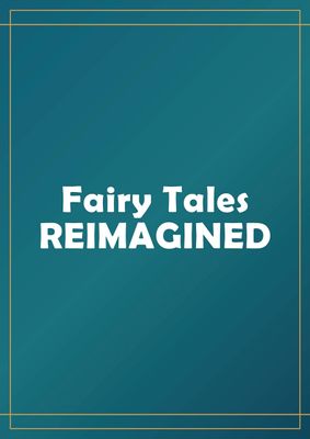 PUSH YOUR CREATIVITY REIMAGINING FAIRY TALES HC