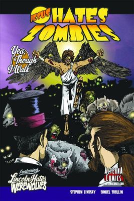 JESUS HATES ZOMBIES LINCOLN HATES WEREWOLVES GN VOL 02 (OF 4)