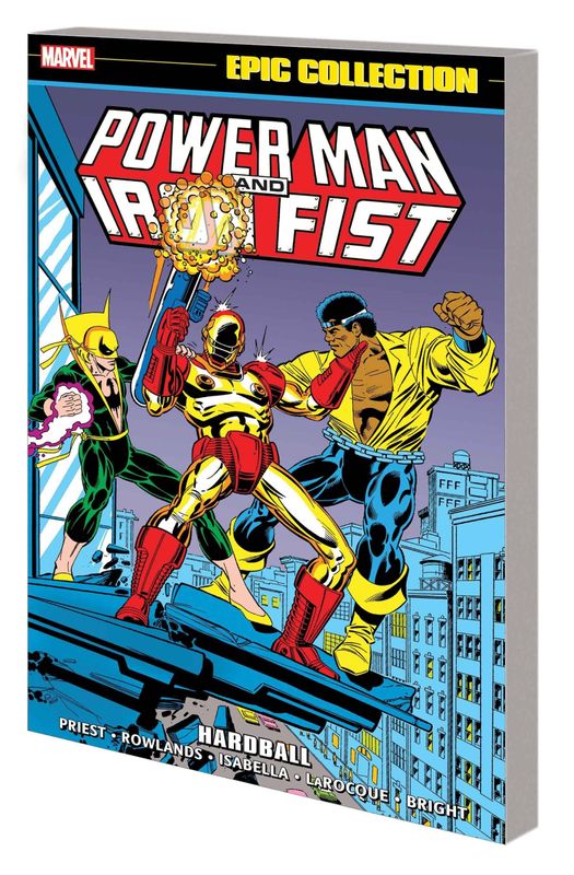 POWER MAN AND IRON FIST EPIC COLLECTION TP HARDBALL