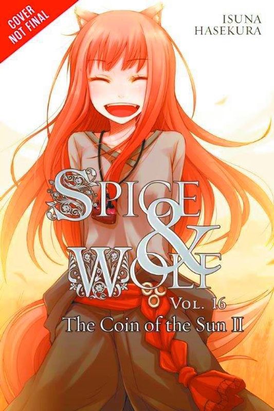 SPICE AND WOLF NOVEL VOL 16 COIN OF THE SUN II (MR)