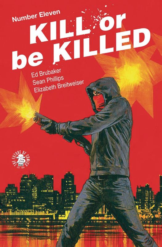 KILL OR BE KILLED #11 (MR)