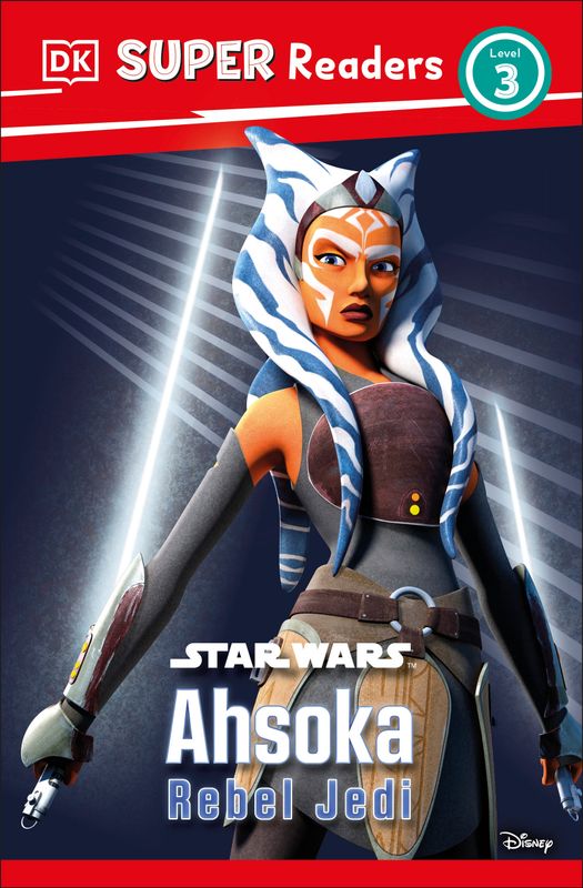 DK SUPER READERS LEVEL 3 STAR WARS AHSOKA REBEL JEDI