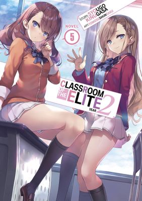 CLASSROOM OF ELITE YEAR 2 L NOVEL VOL 05