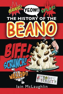 HISTORY OF THE BEANO HC