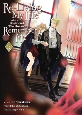 RELIVING LIFE WITH BOYFRIEND WHO DOESNT REMEMBER GN VOL 02