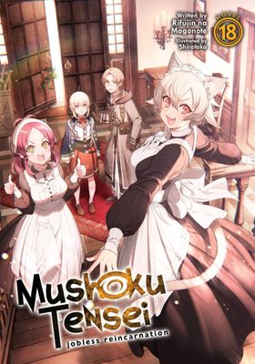 MUSHOKU TENSEI REINCARNATION NOVEL VOL 18