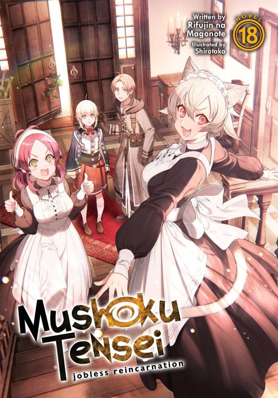 MUSHOKU TENSEI REINCARNATION NOVEL VOL 18