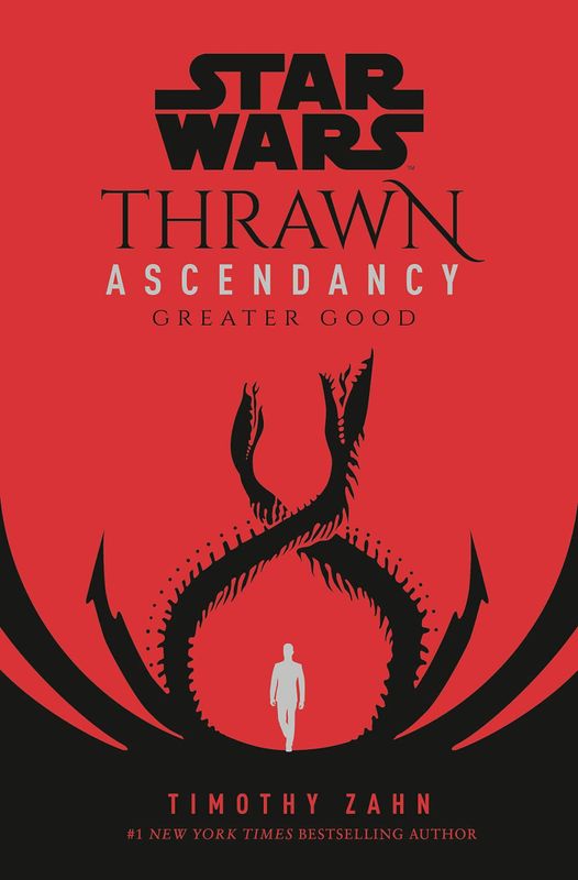 STAR WARS THRAWN ASCENDANCY SC BOOK 02 GREATER GOOD