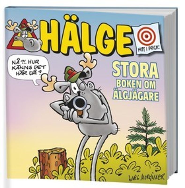 Hälge - Stora boken om Älgjägare SC