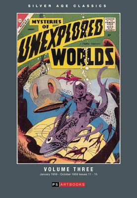 SILVER AGE CLASSICS MYSTERIES UNEXPLORED WORLDS HC VOL 03