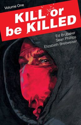 KILL OR BE KILLED TP VOL 01 (NEW PTG)