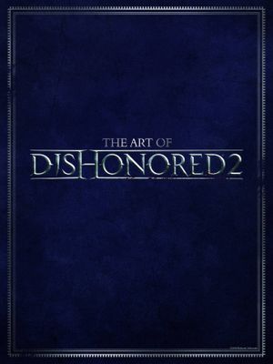 ART OF DISHONORED 2 HC