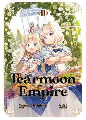 TEARMOON EMPIRE LIGHT NOVEL VOL 03