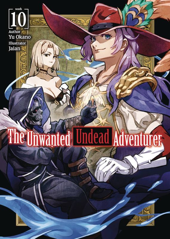 UNWANTED UNDEAD ADVENTURER LIGHT NOVEL VOL 10